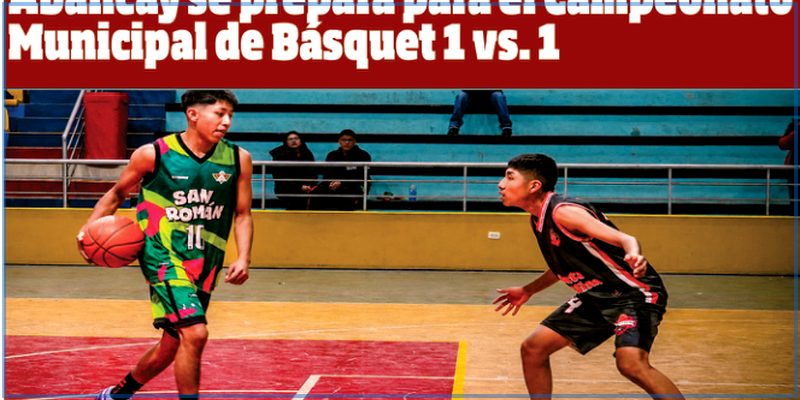 Abancay se prepara para el Campeonato Municipal de Básquet 1 vs. 1